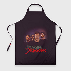 Фартук кулинарный Группа Imagine Dragons, цвет: 3D-принт
