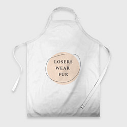 Фартук кулинарный Losers wear fur, цвет: 3D-принт