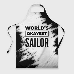 Фартук кулинарный Worlds okayest sailor - white, цвет: 3D-принт