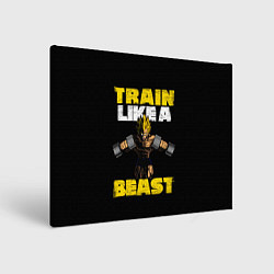 Холст прямоугольный Train Like a Beast, цвет: 3D-принт