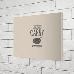 Холст прямоугольный The Real Carry, цвет: 3D-принт — фото 2