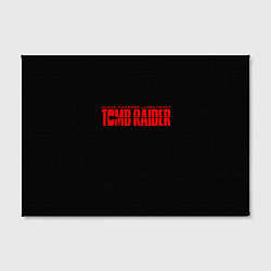 Холст прямоугольный Tomb Raider, цвет: 3D-принт — фото 2