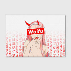 Холст прямоугольный Waifu -02 Darling in the Franxx, цвет: 3D-принт — фото 2