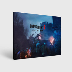 Холст прямоугольный Dying Light: Stay Human, цвет: 3D-принт