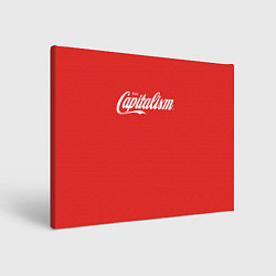 Холст прямоугольный Наслаждайтесь капитализмом, цвет: 3D-принт