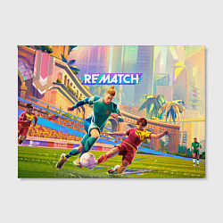 Холст прямоугольный Rematch pro edition, цвет: 3D-принт — фото 2