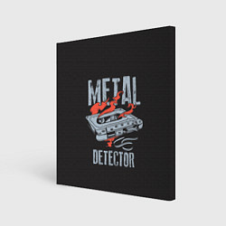 Холст квадратный Metal Detector, цвет: 3D-принт