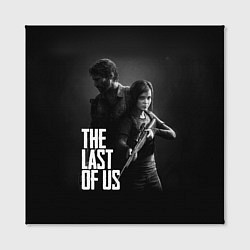 Холст квадратный The Last of Us: Black Style, цвет: 3D-принт — фото 2