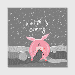 Холст квадратный Pig: Winter is Coming, цвет: 3D-принт — фото 2
