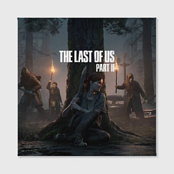 Холст квадратный The Last of Us part 2, цвет: 3D-принт — фото 2