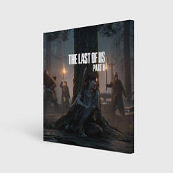 Холст квадратный The Last of Us part 2, цвет: 3D-принт