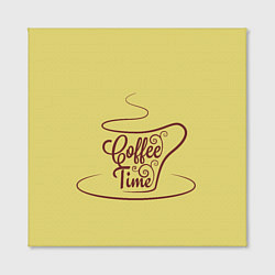 Холст квадратный Время пить кофе, цвет: 3D-принт — фото 2