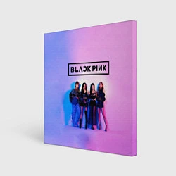 Холст квадратный BLACKPINK, цвет: 3D-принт