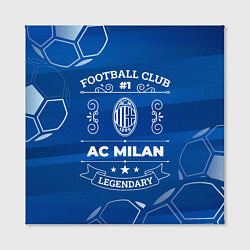 Холст квадратный AC Milan Legends, цвет: 3D-принт — фото 2