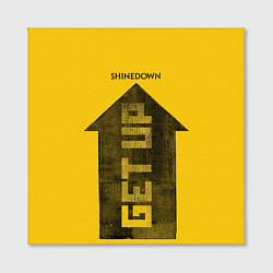 Холст квадратный Shinedown - GET UP, цвет: 3D-принт — фото 2