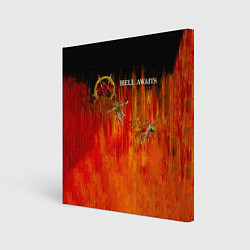 Холст квадратный Hell Awaits - Slayer, цвет: 3D-принт