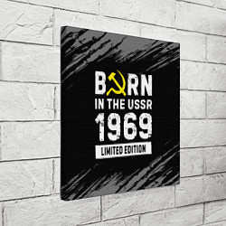 Холст квадратный Born In The USSR 1969 year Limited Edition, цвет: 3D-принт — фото 2