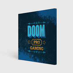 Холст квадратный Игра Doom: pro gaming, цвет: 3D-принт