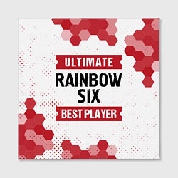 Холст квадратный Rainbow Six: Best Player Ultimate, цвет: 3D-принт — фото 2