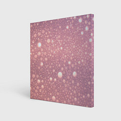 Холст квадратный Pink bubbles, цвет: 3D-принт