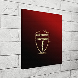 Холст квадратный Делай что должен и будь - красный с надписью, цвет: 3D-принт — фото 2