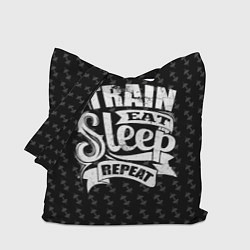 Сумка-шопер Train Eat Sleep Repeat, цвет: 3D-принт