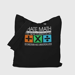 Сумка-шопер Ed Sheeran: I hate math, цвет: 3D-принт
