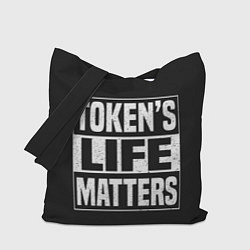 Сумка-шопер TOKENS LIFE MATTERS, цвет: 3D-принт