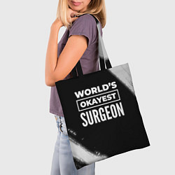Сумка-шопер Worlds okayest surgeon - dark, цвет: 3D-принт — фото 2