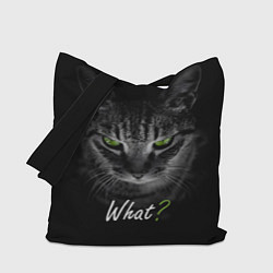 Сумка-шопер Недобрый кот с зелёными глазами - What?, цвет: 3D-принт