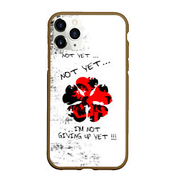 Чехол iPhone 11 Pro матовый Non yet Non yet Im not giving up yet!!!, цвет: 3D-коричневый