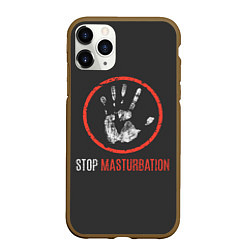 Чехол iPhone 11 Pro матовый STOP MASTURBATION, цвет: 3D-коричневый