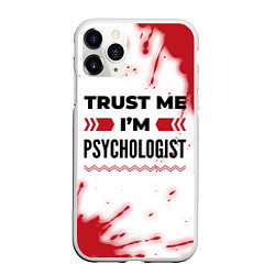 Чехол iPhone 11 Pro матовый Trust me Im psychologist white, цвет: 3D-белый