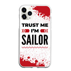 Чехол iPhone 11 Pro матовый Trust me Im sailor white, цвет: 3D-белый