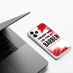 Чехол iPhone 11 Pro матовый Trust me Im barber white, цвет: 3D-белый — фото 2