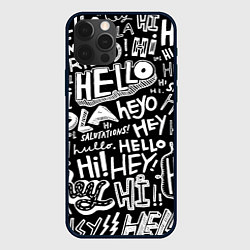 Чехол для iPhone 12 Pro Max Hello Pattern, цвет: 3D-черный