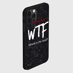 Чехол для iPhone 12 Pro Max Что за хрень - где еда, цвет: 3D-черный — фото 2