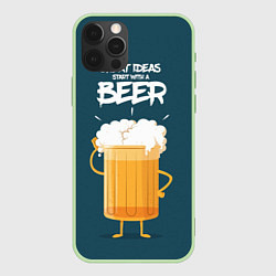 Чехол для iPhone 12 Pro Max Great Ideas start with a BEER, цвет: 3D-салатовый