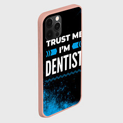 Чехол для iPhone 12 Pro Max Trust me Im dentist dark, цвет: 3D-светло-розовый — фото 2
