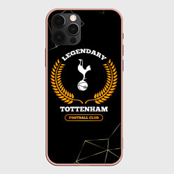 Чехол для iPhone 12 Pro Max Лого Tottenham и надпись legendary football club н, цвет: 3D-светло-розовый