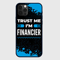 Чехол для iPhone 12 Pro Max Trust me Im financier dark, цвет: 3D-черный