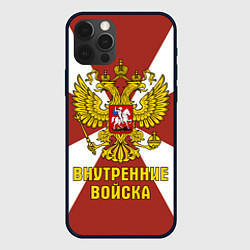 Чехол для iPhone 12 Pro Max Внутренние Войска - герб, цвет: 3D-черный
