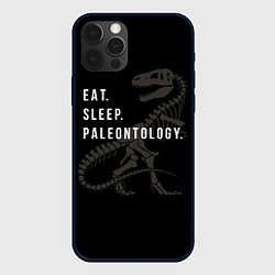 Чехол для iPhone 12 Pro Max Eat sleep paleontology, цвет: 3D-черный