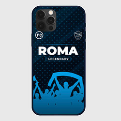 Чехол для iPhone 12 Pro Max Roma legendary форма фанатов, цвет: 3D-черный