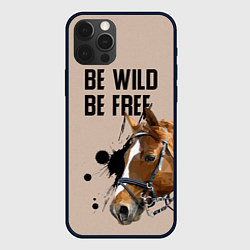Чехол для iPhone 12 Pro Be wild be free, цвет: 3D-черный