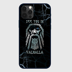 Чехол для iPhone 12 Pro See you in Valhalla, цвет: 3D-черный