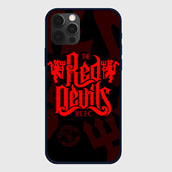 Чехол для iPhone 12 Pro МАНЧЕСТЕР ЮНАЙТЕД КРАСНЫЕ ДЬЯВОЛЫ RED DEVILS, цвет: 3D-черный
