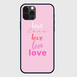 Чехол для iPhone 12 Pro Love love!, цвет: 3D-черный