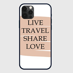 Чехол для iPhone 12 Pro Live travel share love, цвет: 3D-черный