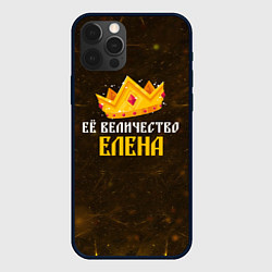 Чехол iPhone 12 Pro Корона её величество Елена